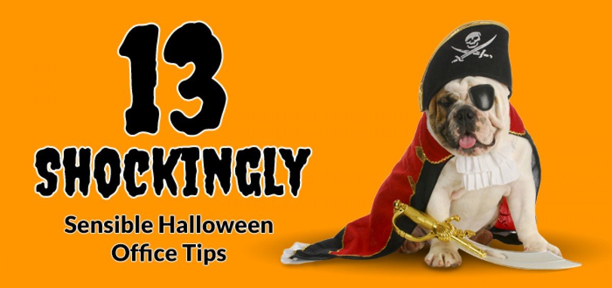 13 shockingly sensible halloween office tips