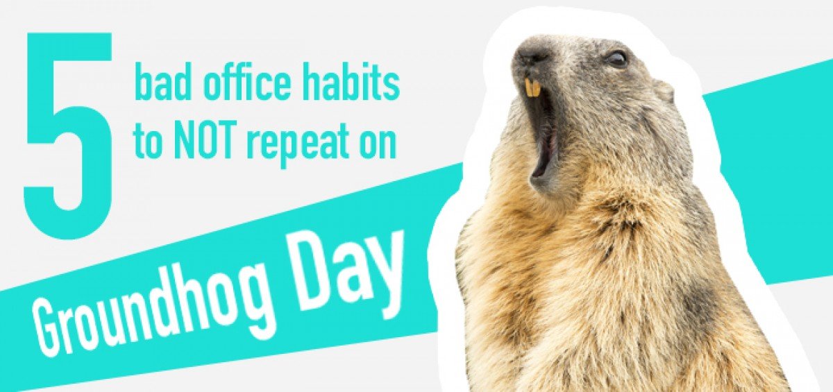 5 Bad Office Habits to NOT Repeat on Groundhog Day