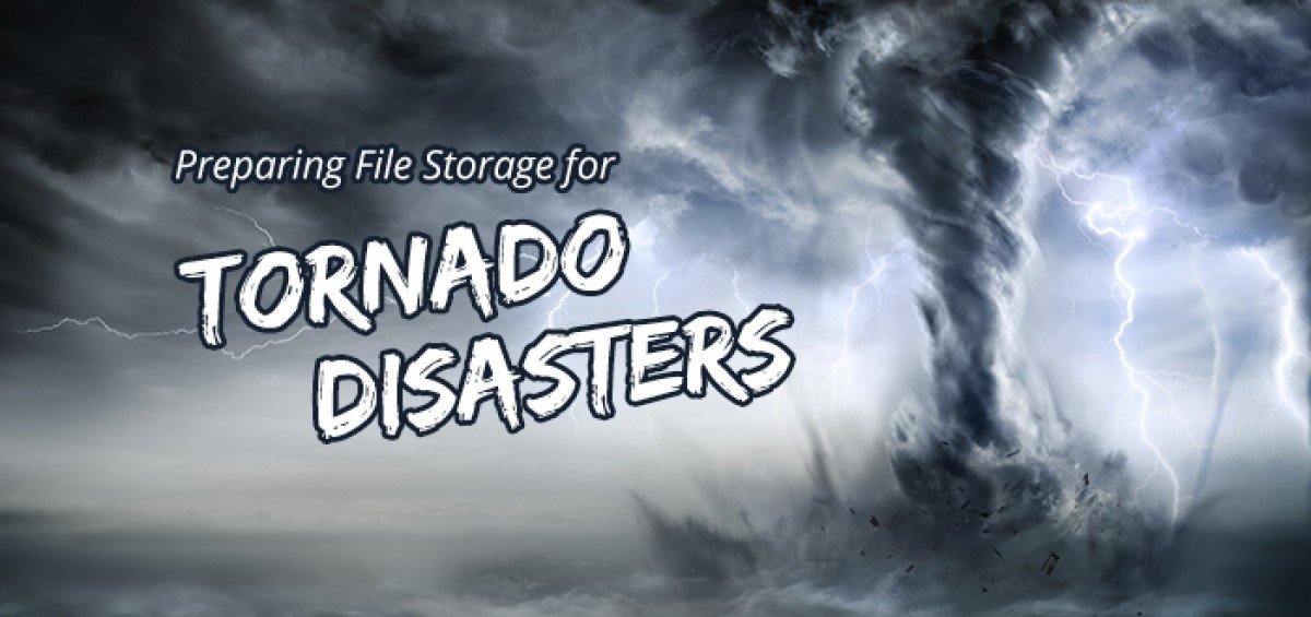 Preparing File Storage for Tornado Disasters