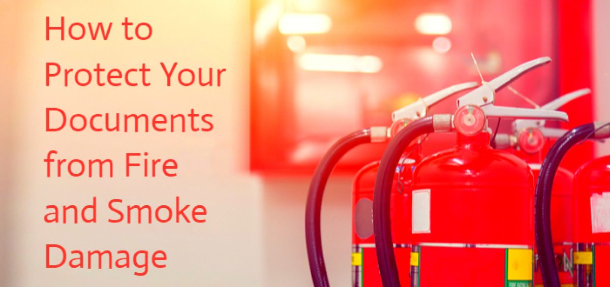 How to Protect Your Documents from Fire and Smoke Damage