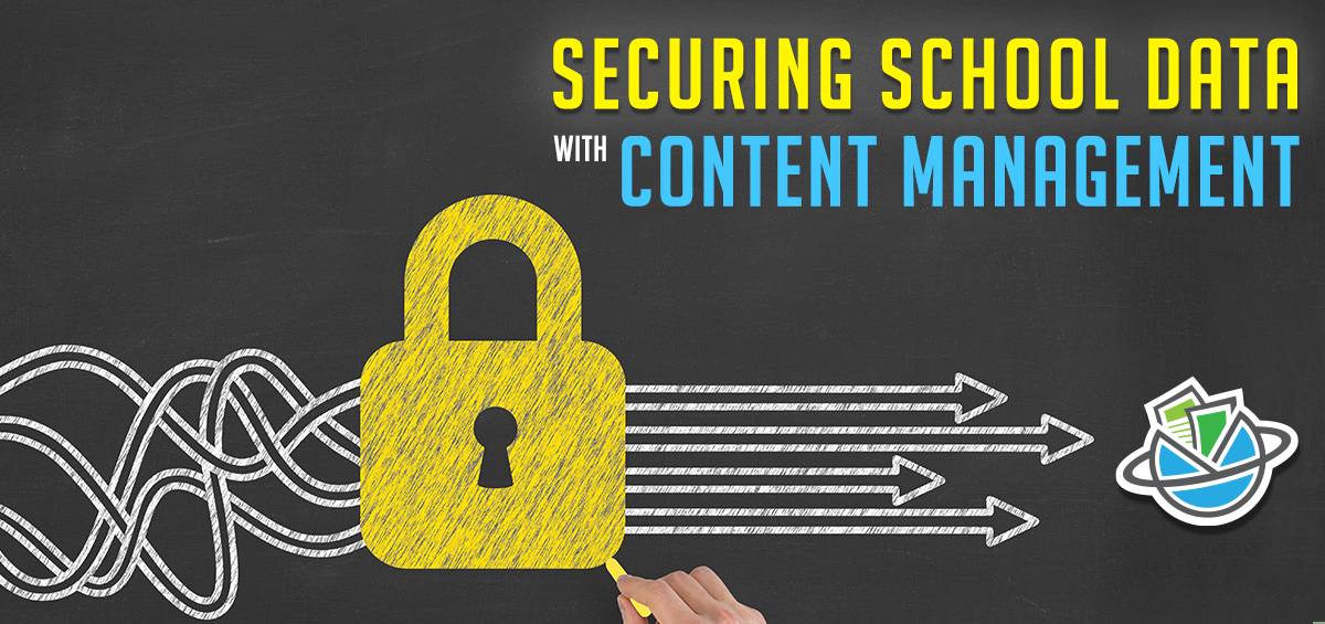 Securing School Data with Content Management